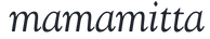 Brand name 'mamamitta' in black text on a white background